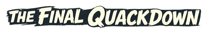 The Final Quackdown